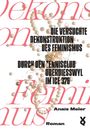 „Die versuchte Dekonstruktion des Feminismus...“ Text über Perlen, Titel und Autor.