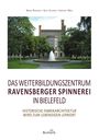 Bernd Rosewitz: Das Weiterbildungszentrum Ravensberger Spinnerei in Bielefeld, Buch