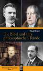 Klaus Berger: Die Bibel und ihre philosophischen Feinde, Buch