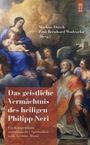 : Das geistliche Vermächtnis des heiligen Philipp Neri, Buch