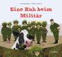 Jutta Nymphius: Eine Kuh beim Militär, Buch