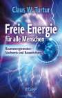 Claus W. Turtur: Freie Energie für alle Menschen, Buch