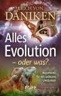 Erich Von Däniken: Alles Evolution - oder was?, Buch