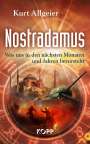 Kurt Allgeier: Nostradamus - Was uns in den nächsten Monaten und Jahren bevorsteht, Buch