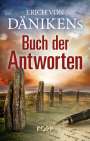Erich Von Däniken: Erich von Dänikens Buch der Antworten, Buch