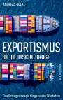 Andreas Nölke: Exportismus, Buch