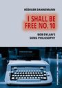 Rüdiger Dannemann: I Shall Be Free No. 10. Bob Dylan’s Song Philosophy. Foto einer Schreibmaschine mit Schild "PLEASE DO NOT TOUCH".