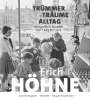 : Erich Höhne. Trümmer - Träume - Alltag, Buch