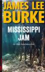James Lee Burke: Mississippi Jam, Buch