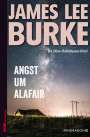 James Lee Burke: Angst um Alafair, Buch