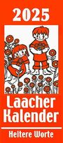 : Laacher Kalender Heitere Worte 2025, KAL
