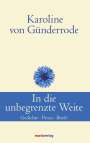 Karoline von Günderrode: In die unbegrenzte Weite, Buch