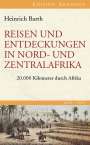 Heinrich Barth: Reisen und Entdeckungen in Nord- und Zentralafrika. 1849-1855, Buch