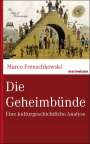 Marco Frenschkowski: Die Geheimbünde, Buch