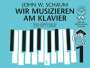 John W. Schaum: Wir musizieren am Klavier Band 1 Neuauflage, Buch