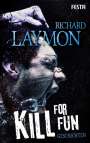 Richard Laymon: Kill for fun, Buch