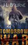 J. L. Bourne: Tomorrow War - Die Chroniken von Max - Buch 2, Buch