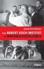 Hinz-Wessels Annette: Das Robert Koch-Institut im Nationalsozialismus, Buch