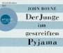John Boyne: Der Junge im gestreiften Pyjama (Hörbestseller), CD,CD,CD,CD