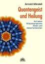 Arnold Mindell: Quantengeist und Heilung, Buch