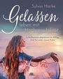 Sylvia Harke: Gelassen leben mit Hochsensibilität, Buch