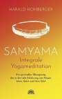 Harald Homberger: Samyama Integrale Yogameditation, Buch
