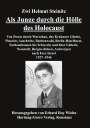 Zwi H Steinitz: Als Junge durch die Hölle des Holocaust, Buch