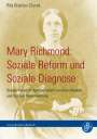 Rita Braches-Chyrek: Mary Richmond: Soziale Reform und Soziale Diagnose, Buch