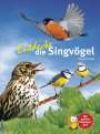 Thomas Schmidt: Entdecke die Singvögel, Buch