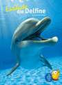 Kim Cornelius Detloff: Entdecke die Delfine, Buch