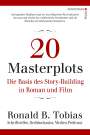Ronald B. Tobias: 20 Masterplots - Die Basis des Story-Building in Roman und Film, Buch