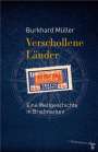 Burkhard Müller: Verschollene Länder, Buch