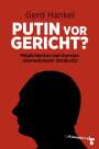 Gerd Hankel: Putin vor Gericht?, Buch