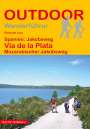 Raimund Joos: Spanien: Jakobsweg Vía de la Plata, Buch