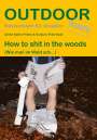 Ulrike Katrin Peters: How to shit in the woods, Buch