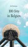 Rolf Minderjahn: 100 Orte in Belgien, Buch
