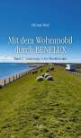 Michael Moll: Mit dem Wohnmobil durch BENELUX. Band 2 - Unterwegs in den Niederlanden, Buch