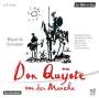 Miguel de Cervantes Saavedra: Don Quijote von der Mancha, CD,CD,CD,CD,CD,CD