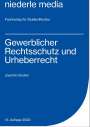 Joachim Gruber: Gewerblicher Rechtsschutz und Urheberrecht, Buch