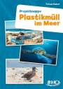 Teresa Zabori: Plastikmüll im Meer. Projektmappe, Buch