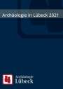 : Archäologie in Lübeck 2021, Buch