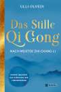 Ulli Olvedi: Das Stille Qi Gong nach Meister Zhi-Chang Li, Buch