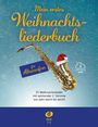 Uwe Sieblitz: Mein erstes Weihnachtsliederbuch für Altsaxofon, Buch