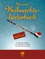 Uwe Sieblitz: Mein erstes Weihnachtsliederbuch für Klarinette, Buch
