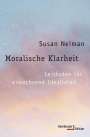 Susan Neiman: Moralische Klarheit, Buch