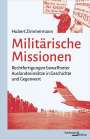Hubert Zimmermann: Militärische Missionen, Buch