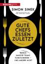 Simon Sinek: Gute Chefs essen zuletzt, Buch