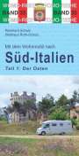 Reinhard Schulz: Mit dem Wohnmobil nach Süd-Italien. Teil 1: Der Osten, Buch