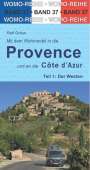 Ralf Gréus: Mit dem Wohnmobil in die Provence und an die Côte d' Azur. Teil 1: Der Westen, Buch