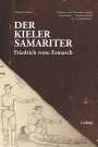 Christian Zöllner: Der Kieler Samariter Friedrich (von) Esmarch (1823-1908), Buch